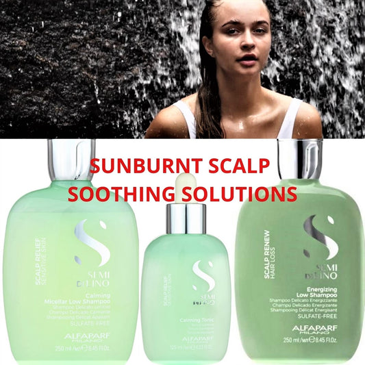 Sunburnt Scalp Soothing Solutions