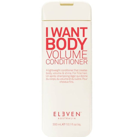 Eleven Australia I Want Body Volume Conditioner 300ml
